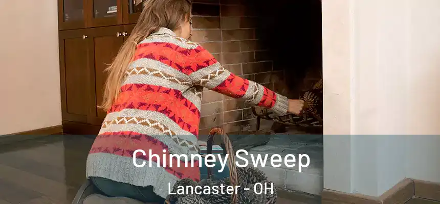  Chimney Sweep Lancaster - OH